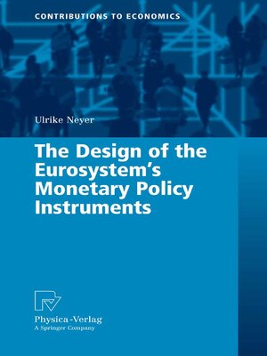 cover image of The Design of the Eurosystem's Monetary Policy Instruments